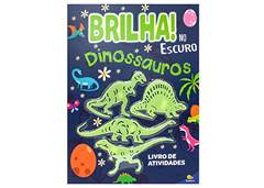 LIVRO COLORIR BRILHA NO ESCURO DINOSSAURO